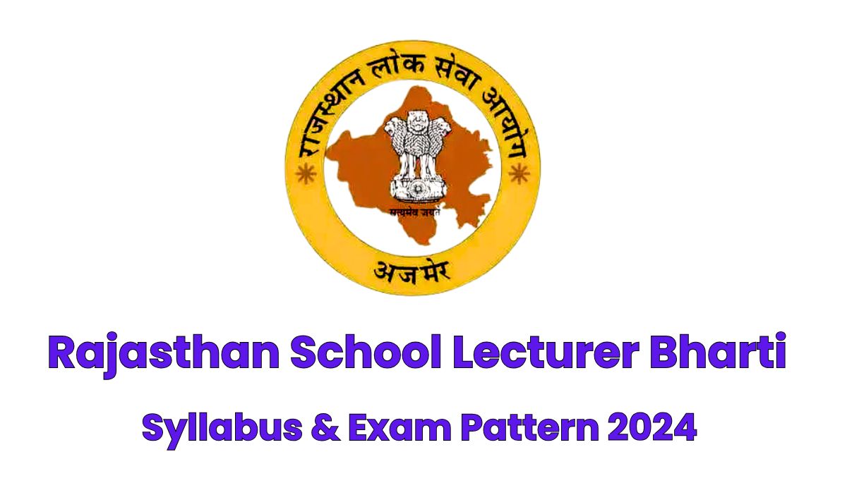 Rajasthan School Lecturer Bharti Syllabus 2024